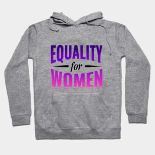 Equality for Women Gender Equality Hoodie